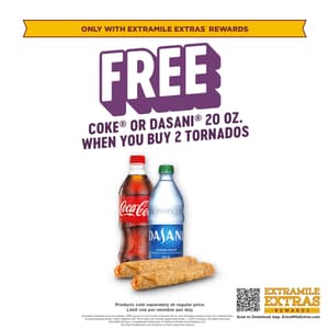 Free Coke or Dasani 20oz. when you buy 2 Tornados. Limit one per member per day. Only available through ExtraMile Extras Rewards.